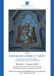 "Immagini, libri e carte - Iconografia pavese di Sant'Agostino e
materiali della Biblioteca Universitaria"